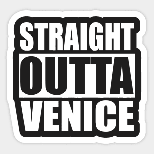 Straight Outta Venice Beach California Sticker